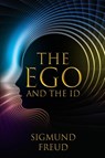 The Ego and the Id - Sigmund Freud - 9781396320422