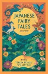 Japanese Fairy Tales - Teresa Peirce Williston - 9781397664792
