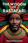 The Wisdom of Rastafari - Rastafarian Group - 9781397667731