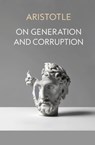 On Generation and Corruption - Aristotle - 9781397668783