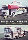 Buses: Another Life - Malcolm Batten - 9781398107366