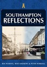 Southampton Reflections - Ben Waring ; Rod Andrews ; Peter Wardall - 9781398113572