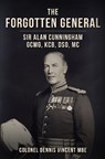 The Forgotten General - Colonel Dennis Vincent - 9781398113992