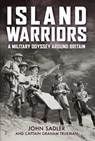 Island Warriors - John Sadler ; Captain Graham Trueman - 9781398114791