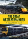 The Great Western Mainline - Jamie Anderson - 9781398115057