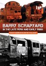 Barry Scrapyard in the Late 1970s and Early 1980s - Geoff Barker ; David Holland - 9781398116603