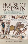 The House of Godwin - Michael John Key - 9781398117273