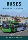 Buses of Wiltshire and Dorset - Richard Stubbings - 9781398117365