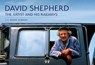 David Shepherd: The Artist and His Railways - J. C. Jeremy Hobson - 9781398118812