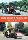 Steam Rollers in Preservation - Malcolm Batten - 9781398121058