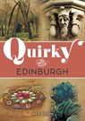 Quirky Edinburgh - Jack Gillon - 9781398121898