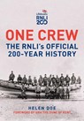 One Crew: The RNLI's Official 200-Year History - Helen Doe - 9781398122352