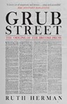 Grub Street - Ruth Herman - 9781398125421
