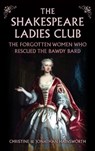 The Shakespeare Ladies Club - Christine and Jonathan Hainsworth - 9781398127449