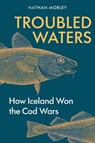 Troubled Waters - Nathan Morley - 9781398127548