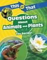 This or That Questions About Animals and Plants - Kathryn Clay - 9781398214668
