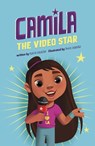 Camila the Video Star - Alicia Salazar - 9781398214774
