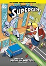 Supergirl and the Man of Metal - Laurie S. Sutton - 9781398214842