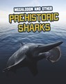 Megalodon and Other Prehistoric Sharks - Tammy Gagne - 9781398222793