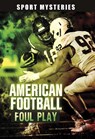 American Football Foul Play - Jake Maddox - 9781398233980