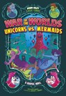 War of the Worlds Unicorns vs Mermaids - Benjamin Harper - 9781398239654