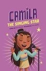 Camila the Singing Star - Alicia Salazar - 9781398240391