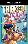 Trick-Shot Triumph - Jake Maddox - 9781398242593