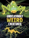 Unbelievably Weird Creatures - Megan Cooley Peterson - 9781398244924