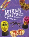 Autumn Crafts From Different Cultures - Megan Borgert-Spaniol - 9781398245419