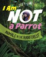I Am Not a Parrot - Mari Bolte - 9781398246089