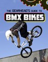 The Gearhead's Guide to BMX Bikes - Lisa J. Amstutz - 9781398248366