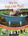 Why Do Pigs Like Mud? - Katherine Rawson - 9781398248533