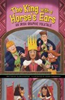 The King with a Horse's Ears - Gloria Koster - 9781398248625