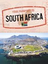 Your Passport to South Africa - Dr. Artika R. Tyner - 9781398250291