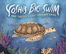 Yoshi's Big Swim - Mary Wagley Copp - 9781398250406