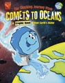 The Shocking Journey from Comets to Oceans - Blake Hoena - 9781398251632