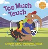Too Much Touch - Jody Jensen Shaffer - 9781398253254