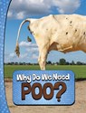 Why Do We Need Poo? - Laura K. Murray - 9781398253858