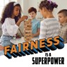 Fairness Is a Superpower - Mahtab Narsimhan - 9781398254008