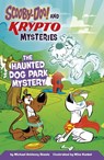 The Haunted Dog Park Mystery - Michael Anthony Steele - 9781398257061