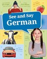 See and Say German - Monika Estrada - 9781398259072