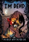 The Beast with the Red Ear - I.M. Dehd - 9781398259157