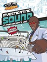 Investigating Sound in Max Axiom's Lab - Myra Faye Turner - 9781398259577