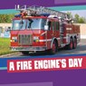 A Fire Engine's Day - Nicole A. Mansfield - 9781398260252