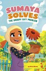 Sumaya Solves the Droopy Gift Problem - Aisha Ahmed - 9781398261389