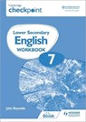 Cambridge Checkpoint Lower Secondary English Workbook 7 - REYNOLDS,  John - 9781398301337
