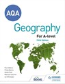AQA A-level Geography Fifth Edition - Ian Whittaker ; Helen Fyfe ; Malcolm Skinner ; Paul Abbiss ; Philip Banks - 9781398312272