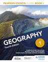 Pearson Edexcel A Level Geography Book 1 Fourth Edition - Cameron Dunn ; Kim Adams ; David Holmes ; Simon Oakes ; Sue Warn ; Michael Witherick ; Michael Chiles - 9781398312296