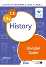 Common Entrance 13+ History Revision Guide - Ed Adams - 9781398317758