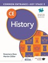 Common Entrance 13+ History for ISEB CE and KS3 - Martin Collier ; Rosemary Rees - 9781398317802